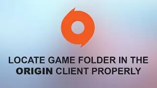 Locate Game Folder in the Origin Client Properly - GIGA.