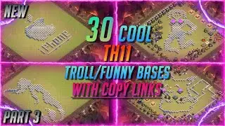 TOP 30 NEW TH11 FUNNY/TROLL BASES COMPILATION + LINKS! | COC | KING WARRIORS |