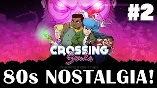 Let's Play Crossing Souls part 2 - Live Crossing Souls PS4 gameplay
