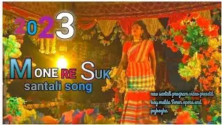 Mone re sukbang//New Santali jatra video 2023//soren opera #joyboyha