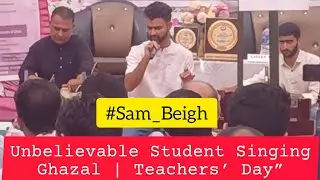 Student Amazes Everyone | Nusrat Fateh Ali Khan Ghazal on Teachers&rsquo; Day | Class 11 Performance