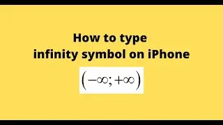 How to type infinity symbol on iPhone