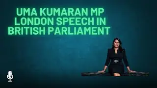 Uma Kumaran MP @ Tamil Scholars Function in London parliament  | Tamil Heritage & Culture