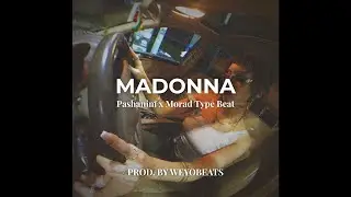 (FREE) PASHANIM x MORAD TYPE BEAT - ''Madonna'' | Melodic Rap 2025