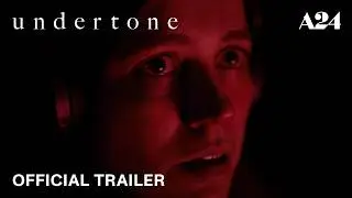 undertone | Official Trailer 2 HD | A24
