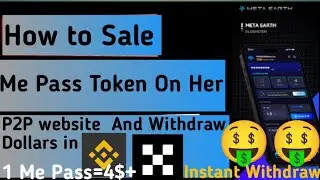 How to Sale Me Pass Token On Her P2P website//and withdraw dollor in Binance/@BinanceYoutube