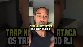 Trap Nordeste atacou os Rappers do RJ #trap #trapbrasil #rapnacional