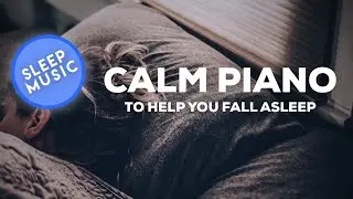 FALL ASLEEP with Calm Piano Music and Slow Waves from the North - Sleep Music for Deep Relaxation