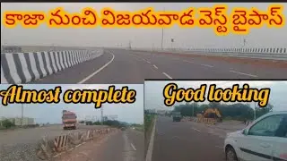 Kaza to Vijayawada West bypass almost complete and good looking this way 