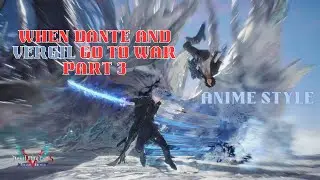 Dante vs Vergil Part 3 | EPIC Anime Style Combo Mad Action | DMC 5 Special Edition