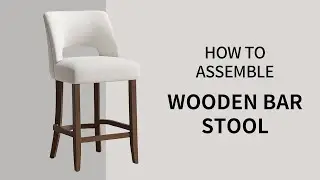 How To Assemble Wooden Bar Stool
