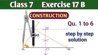 Class 7 exercise 17 B #construction । construction of triangles question 1 to 6 । RS Aggarwal Maths