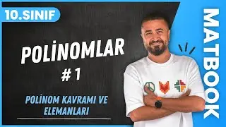 Polinomlar 1 | Polinom Kavramı ve Elemanları | 10.SINIF MATEMATİK MatBook | 2024