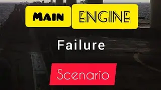 Main Engine Failure Scenario ⚓