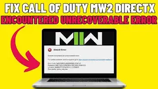 How To Fix COD MW2 Directx Encountered An Unrecoverable Error (2026)