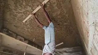 Plastering Techniques_Building 1st Floor Concrete Roof Ceiling Properly Plastering|with Cement Mixer
