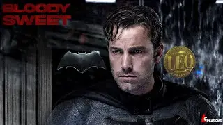 BATFLECK Meets LEO (pt.1) | DCEU | Lokesh Kanagaraj | Ben Affleck | Tamil | LCREATIONS | Anirudh
