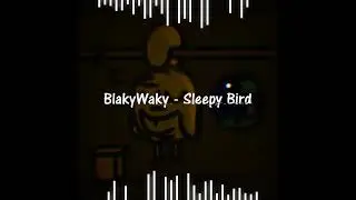 (BitPop) BlakyWaky - Sleepy Bird