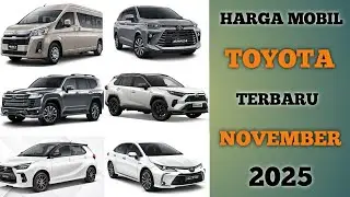 Harga mobil Toyota terbaru November 2025 lengkap semua jenis dan type