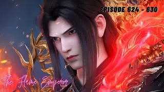 Battle Through The Heavens God's The Flame Emperor Novel Episode 624 - 630 | In Hindi 