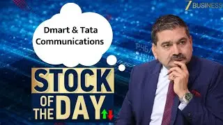 Stock of the day: Dmart Futures & Tata Communications Futures