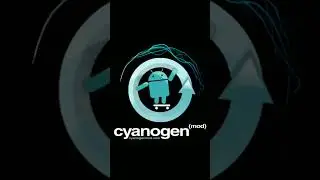 CyanogenMod ROM BootAnimation_Android Animation