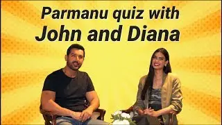 John Abraham And Diana Penty Take The Parmanu Quiz Screen
