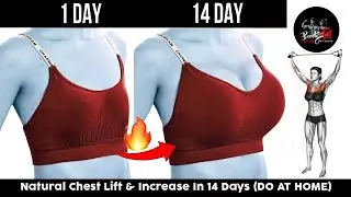 Natural Chest Lift & Increase In 14 Days 🔥 (DO AT HOME)
