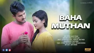 BAHA MUTHAN NEW SANTALI PROMO VIDEO 2022//SAJAN & PUNAM SOREN//STEPHAN TUDU & RUPA