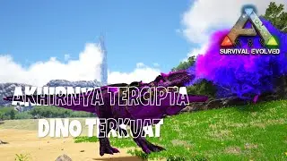 Setelah Perjuangan Panjang Armored Darkstar #11 | ARK Eternal Volcano