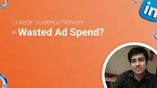 The Hidden Danger of LinkedIn Audience Network (TURN THIS OFF!)