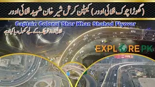 Ghora Chowk Flyover Lahore Day and Night time Drone Video|| Captain Colonal Sher Khan Shahed Flyover