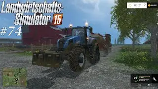 LANDWIRTSCHAFTS-SIMULATOR 15 #74 - Autobahn Raser ☼ Let's Play Farming-Simulator [HD]