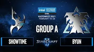 SC2 - ByuN vs. ShoWTimE - IEM Katowice 2021 - Group A