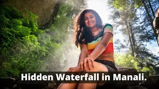Explore a magical hidden waterfall🌀💦 l Offbeat place in Manali! l Sajla