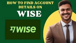 How to find WISE Account Details l Double Z