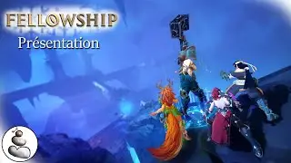 Fellowship Le MMORPG Hardcore et Coop qui mise sur le skill ! (Pr&eacute;sentation)
