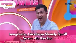 Iseng-Iseng, Lincahnya Shandy Sjariff Senam Ala Ibu-Ibu! - BROWNIS (6/8/25) P2