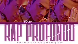 Rebelde Netflix - Rap profundo -  color coded lyrics ( 2 temporada )