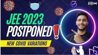 JEE 2023 Postponed? | New Covid Variant | Full Details In Video | Twitter Trending