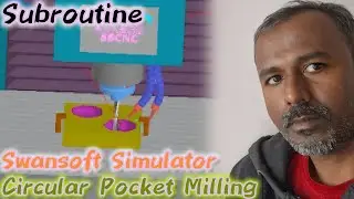 CNC Circular Pocket Milling Using Subroutines | Swansoft CNC Simulator