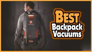 🔶Top 5: Best Backpack Vacuums In 2025 🏆 [ Best Backpack Vacuum For Hardwood Floors ]