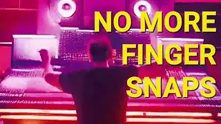No More Finger Snaps  #musicproducer #musicproduction #fingersnap
