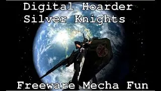 Silver Knights | Freeware Mecha Game [Digital Hoarder]
