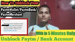How To Unblock Your Paytm Account Wallet Or Bank Or Merchant Account Unblock Full Process