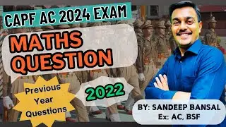 L-15 UPSC CAPF AC Maths Exam 2022: |PYQ |Question|Team Nishtha |