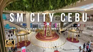 SM City Cebu-Christmas | Short Walk 4K