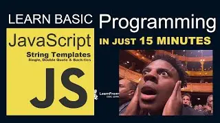 Lesson 10 – JavaScript String Templates (Single Quotes, Double Quotes, and Backticks) ⚡