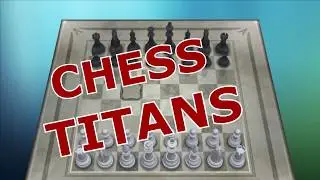 Chess Titans Best Strategy