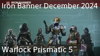 Destiny 2 Iron Banner December 2024 Warlock Prismatic 5